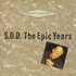 SPEAR OF DESTINY - S.O.D. THE EPIC YEARS